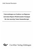 Untersuchungen zur Synthese von Hapten-Membrananker-Konjugat für eineneuartige Tumor-Immuntherapie (eBook, PDF)