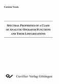 Spectral Properties of a Class of Analytic Operator Functions and Their Linearizations (eBook, PDF)