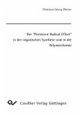 Der Persistent Radical Effect in der organischen Synthese und in der Polymerchemie (eBook, PDF)