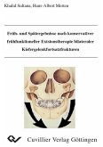 Früh- und Spätergebnisse nach konservativer frühfunktioneller Extsionstherapie bilateraler Kiefergelenkfortsatzfrakturen (eBook, PDF)