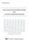 Schwere Quarks und Vierschleifenrechnungen in der perturbativen Quantenchromodynamik (eBook, PDF)