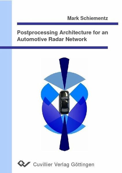 Postprocessing Architecture for an Automotive Radar Network (eBook, PDF)