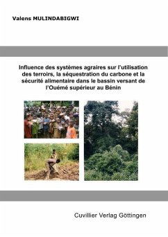 Cover Influence des systèmes agraires sur l’utilisation des terroirs, la séquestration du carbone et la sécurité alimentaire dans le bassin versant de l’Ouémé supérieur au Bénin (eBook, PDF)