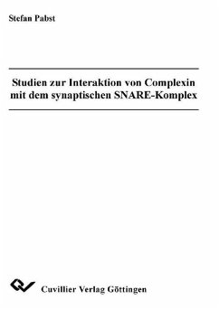 Studien zur Interaktion von Complexin mit dem synaptischen SNARE-Komplex (eBook, PDF)