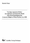 Verträge zugunsten Dritter im englischen und deutschen Recht unter Berücksichtigung des Contracts (Rights of Third Parties) Act 1999 (eBook, PDF)