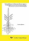 Stickstoffeffizienz von Winterraps (Brassica napus L.) in Abhängigkeit von der Sorte sowie einer in Menge, Zeit und Form variierten Stickstoffdüngung (eBook, PDF)