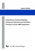 Compehensive Nonlinear Modelling of Dispersive Heterstructure Field Effect Transistors and their MMIC Applications (eBook, PDF)