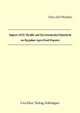 Impact of EU Health and Environmental Standards on Egyptian Agro-Food Exports (eBook, PDF)