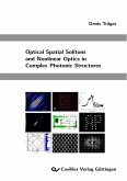 Optical Spatial Solitons and Nonlinear Optics in Complex Photonic Structures (eBook, PDF)