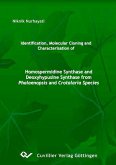 Identitficatiions, Molekular Cloning and Characterisation of Homospermidine Synthase and Deoxyhypusine Synthase from Phalaenopsis and Crotalaria Species (eBook, PDF)