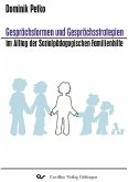 Gesprächsformen und Gesprächsstrategien im Alltag der Sozialpädagogischen Familienhilfe (eBook, PDF)