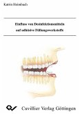 Einfluss von Desinfektionsmitteln auf adhäsive Füllungswerkstoffe (eBook, PDF)