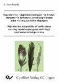 Reproduktives Adaptionsvermögen von Boiler-Muttertieren bei hohen Umwelttemperaturen unter Nutzung spezieller Majogene (eBook, PDF)