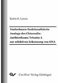 Nucleobasen-funktionalisierte Analoga des Chinoxalin-Antibiotikums Triostin A zur selektiven Erkennung von DNA (eBook, PDF)