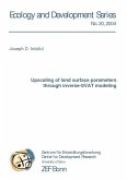Upscaling of land surface parameters through inverse-SVAT modeling (eBook, PDF)