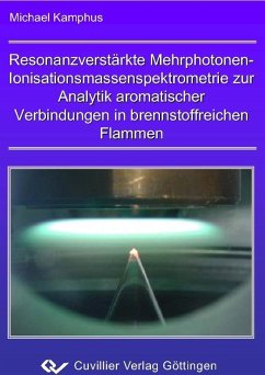 Cover Resonanzverstäkte Mehrphotonen-Ionisationsmassenspektrometrie zur Analytik aromatischer Verbindungen in brennstoffreichen Flammen (eBook, PDF)