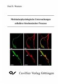 Molekularphysiologische Untersuchungen zellulärer biochemischer Prozesse (eBook, PDF)