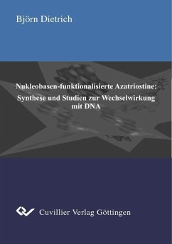 Cover Nukleobasen-funktionalisierte Azatriostine: Synthese und Studien zur Wechselwirkung mit DNA (eBook, PDF)