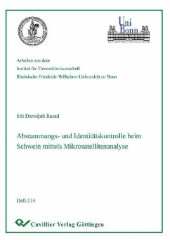 Abstammungs- und Identitätskontrolle beim Schwein mittels Mikrosatellitenanalyse (eBook, PDF)