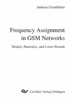 Cover Frequency Assignment in GSM Networks: Models, Heuristics and Lower Bounds (eBook, PDF)