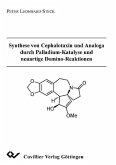 Synthese von Cephalotaxin und Analoga durch Palladium-Katalyse und neuartige Domino-Reaktionen (eBook, PDF)
