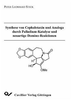 Synthese von Cephalotaxin und Analoga durch Palladium-Katalyse und neuartige Domino-Reaktionen (eBook, PDF)