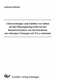Cover Untersuchungen zum Einfluss von Salzen auf das Phasengleichgewicht bei der Reaktivextraktion von Karbonsäuren aus wässrigen Lösungen mit Tri-n-octylamin (eBook, PDF)