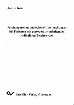 Psychoneuroimmunologische Untersuchungen bei Patienten mit postoperativ anhaltenden radikulären Beschwerden (eBook, PDF)