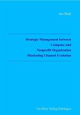 Strategic Management between Company and Nonprofit Organization: Marketing Channel Evolution (eBook, PDF)
