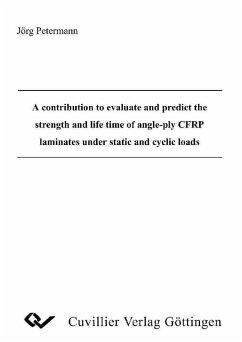 Cover A contribution to evaluate and predict the strength and life time of angleply CFRP laminates under static and cyclic loads (eBook, PDF)