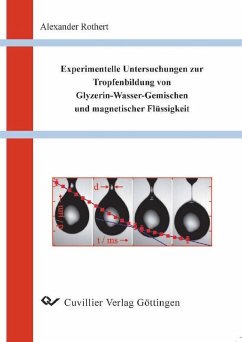 Cover Experimentelle Untersuchungen zur Tropfenbildung von Glyzerin-Wasser-Gemischen und magnetischer Flüssigkeit (eBook, PDF)