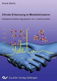 Chirale erkennung in Molekülclustern: (eBook, PDF)