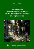 Auswirkungen waldbaulicher Maßnahmen auf die Raubarthropodenzönose im Bergmischwald (eBook, PDF)