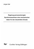 Regelung permaneterregter Synchronmaschinen ohne mechanischen Geber für den industriellen Einsatz (eBook, PDF)