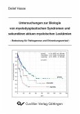 Untersuchungen zur Biologie von myelodysplastischen Syndromen und sekundären akuten myeloischen Leukämien (eBook, PDF)