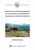 Evaluierung von Produktionssystemen der Lamahaltung in kleinbäuerlichen Gemeinden der Hochanden Boliviens (eBook, PDF)