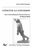 Literatur als Subversion - Eine Untersuchung des Prosawerkes von Wolfgang Hilbig (eBook, PDF)