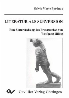 Cover Literatur als Subversion - Eine Untersuchung des Prosawerkes von Wolfgang Hilbig (eBook, PDF)