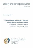 Opportunities and constraints of integrated farming system in Northeast Thailand. A case study of the Huai Nong Ian catchment, Khon Kaen province (eBook, PDF)