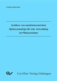 Synthese von enantiomerenreinen Spinosynanaloga für eine Anwendung im Pflanzenschutz (eBook, PDF)