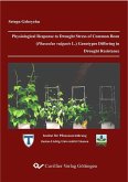 Physiological Response to Drought Stress of Common Bean (Phaseolus vulgaris L.) Genotypes Differing in Drought Resistance (eBook, PDF)