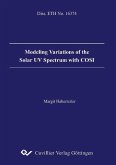 Modeling Variations of the Solar UV Spectrum with COSI (eBook, PDF)