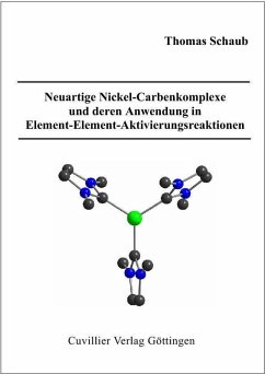 Neuartige Nickel-Carbenkomplexe und deren Anwendung in Element-Element-Aktivierungsreaktionen (eBook, PDF)