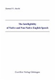 The Intelligibility of Native and Non-Native English Speech (eBook, PDF)