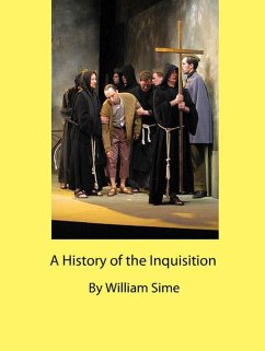 A History of the Inquisition (eBook, ePUB) - Sime, William