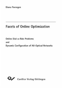 Facets of Online Optimization - Online Dial-a-Ride Problems and Dynamic Configurration of All-Optical Networks (eBook, PDF)