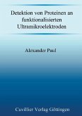 Detektion von Proteinen an funktionalisierten Ultramikroelektroden (eBook, PDF)