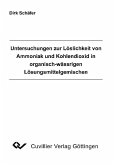 Untersuchungen zur Löslichkeit von Ammoniak und Kohlendioxid in organisch-wässrigen Lösungsmittelgemisch (eBook, PDF)