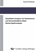 Quantitative Analyse von Humanserum und Serumultrafiltrat mittels Raman-Spektroskopie (eBook, PDF)