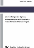 Untersuchungen zur Eignung von paketorientierten Weitverkehrsnetzen für Telematikanwendungen (eBook, PDF)